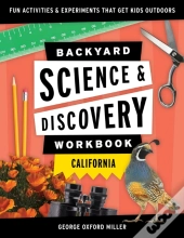 Backyard Science & Discovery Workbook: California