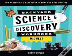 Backyard Science & Discovery Workbook: Midwest
