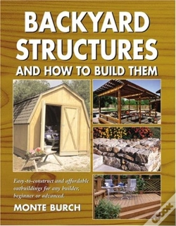 Capa do artigo Backyard Structures And How To Build Them