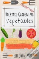 Backyard Vegetable Gardening