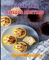 Bacon And Cheese Muffins