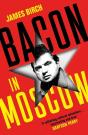Bacon In Moscow - Preview