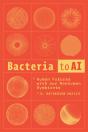 Bacteria To Ai - Preview