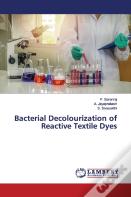 Bacterial Decolourization Of Reactive Textile Dyes