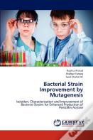 Bacterial Strain Improvement By Mutagenesis