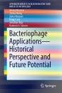 Bacteriophage Applications - Historical Perspective And Future Potential - Preview