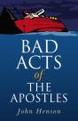 Bad Acts Of The Apostles - Preview