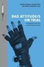 Bad Attitude(S) On Trial - Preview