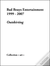 Bad Beuys Entertainment 1999-2007