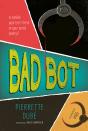 Bad Bot - Preview