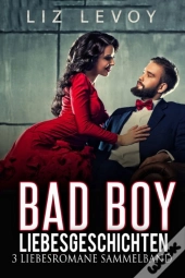 Bad Boy Liebesgeschichten