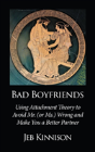 Bad Boyfriends: Using Attachment Theory - Preview