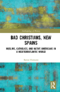 Bad Christians, New Spains - Preview