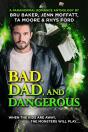 Bad, Dad, And Dangerous - Preview