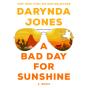 Bad Day For Sunshine - Preview