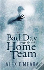 Capa do artigo Bad Day For The Home Team