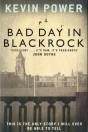 Bad Day In Blackrock - Preview