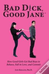Bad Dick, Good Jane
