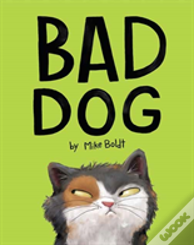 Bad Dog
