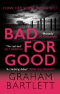Bad For Good - Preview