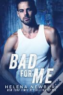 Bad For Me
