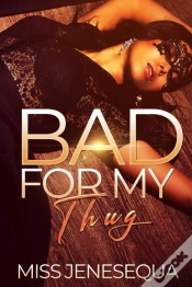 Capa do artigo Bad For My Thug