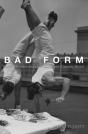 Bad Form - Preview
