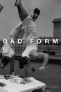 Bad Form - Preview