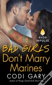 Bad Girls Don'T Marry Marines