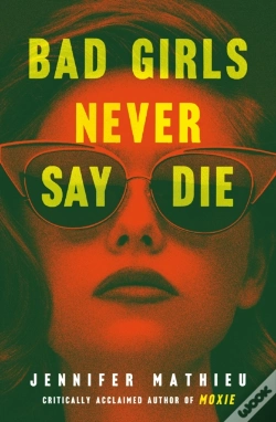 Capa do artigo Bad Girls Never Say Die