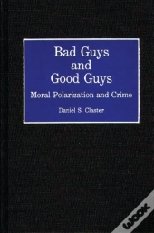 Bad Guys And Good Guys