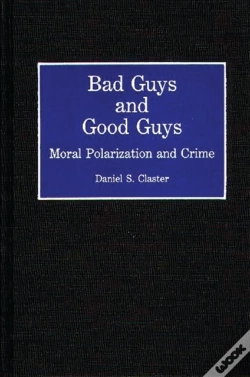 Capa do artigo Bad Guys And Good Guys