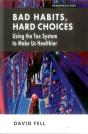 Bad Habits, Hard Choices - Preview