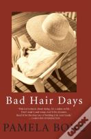 Bad Hair Days