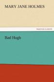 Bad Hugh