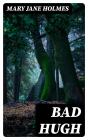 Bad Hugh - Preview