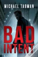 Bad Intent