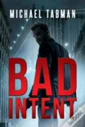 Bad Intent