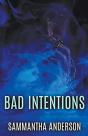 Bad Intentions - Preview