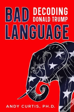 Capa do artigo Bad Language: Decoding Donald Trump