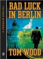 Bad Luck In Berlin - Preview