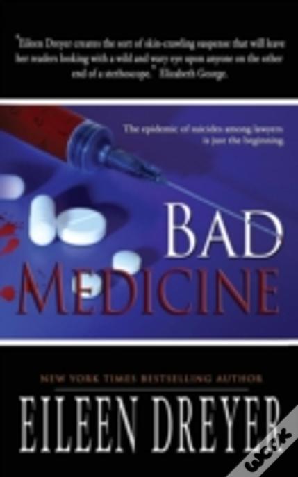 Bad Medicine