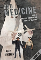 Bad Medicine