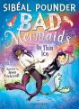 Bad Mermaids: On Thin Ice - Preview