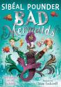 Bad Mermaids - Preview