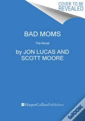 Bad Moms