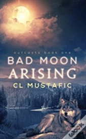 Bad Moon Arising
