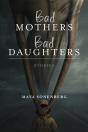 Bad Mothers, Bad Daughters - Preview