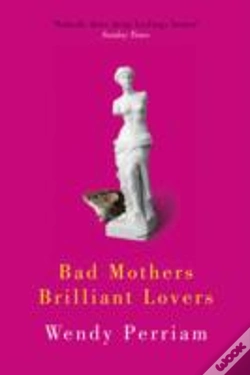 Capa do artigo Bad Mothers, Brilliant Lovers