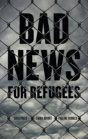 Bad News For Refugees - Preview